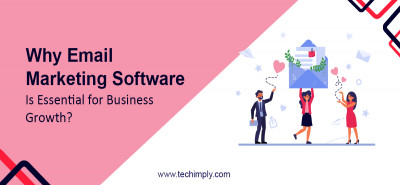 Why Email Marketing Software is Essential for Business Growth?